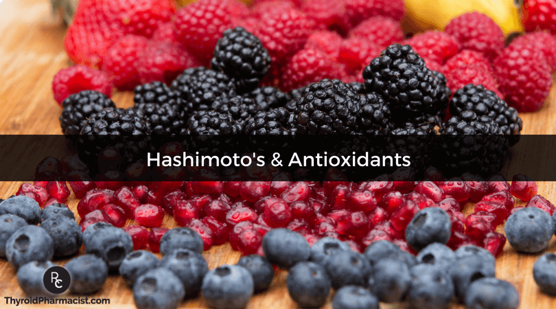 Hashimoto's & Antioxidants