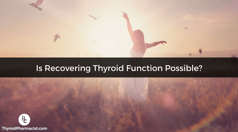 Is Recovering Thyroid Function Possible