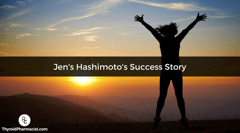 Jen's Hashimoto's Success Story