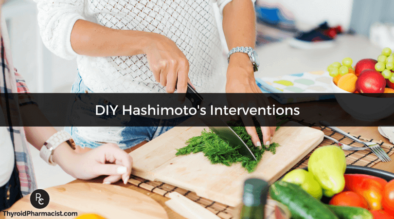 DIY Hashimoto's Interventions