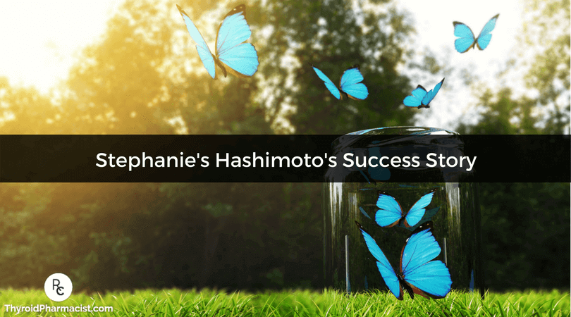 Stephanie's Hashimoto's Success Story