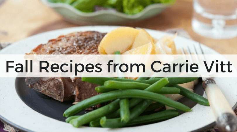 Fall Recipes from Carrie Vitt