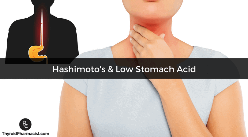 Hashimoto's & Low Stomach Acid