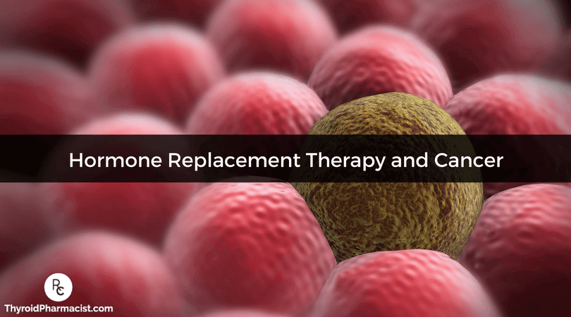 Hormone Replacement Therapy and Cancer