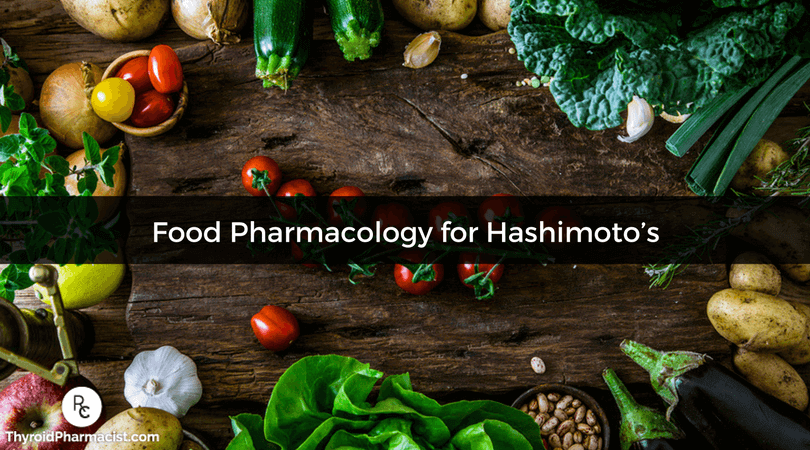 Food Pharmacology for Hashimoto’s (1)