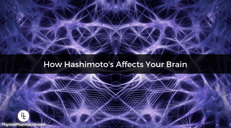 How Hashimoto's Affects Your Brain