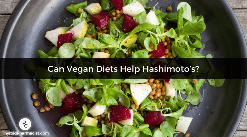 Vegan Diets and Hashimoto's