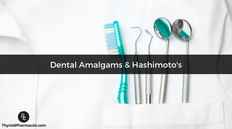 Dental Amalgams and Hashimoto's