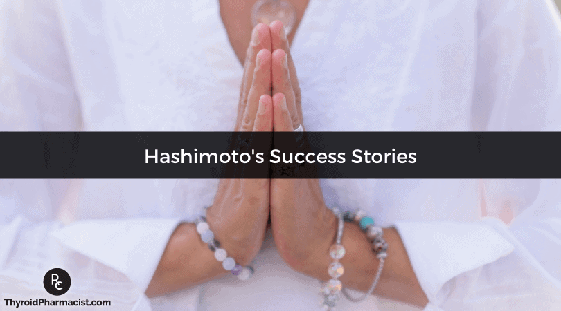 Hashimoto’s Success Stories and Gratitude for Healing