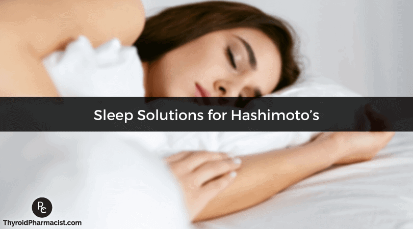 Sleep Solutions for Hashimoto’s